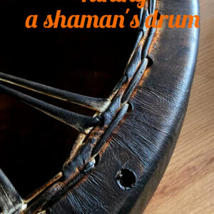 Tuning a shamanic drum